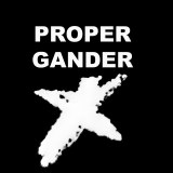 Proper Gander