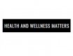 Health And Wellness Matters