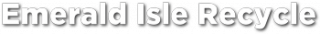 Emerald Isle Recycle