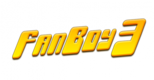 Fanboy Three
