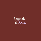 Consider It Done