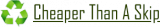 Cheaper Than A Skip logo