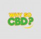 Why So Cbd