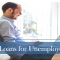 Loans for Unemployed